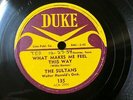 The Sultans 78 What Makes Me Feel This Way / Boppin With The Mambo on Duke MINT-