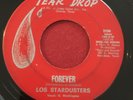 Los Stardusters - Forever / All Night Worker - Tear Drop - CHICANO SOUL 45 HEAR
