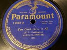 Alberta Hunter 78 Paramount #12008 Pre War Blues  You Can't Have It All