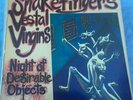 Snakefinger's Vestal Virgins, Night Of Desirable Objects vinyl LP, 1987