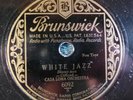 CASA LOMA ORCH / WHITE JAZZ BR 6092 / I'M CRAZY 'BOUT MY BABY / V+
