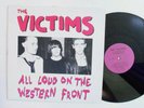 PUNK LP - THE VICTIMS - ALL LOUD ON THE WESTERN FRONT 2001 Reissue Compilation