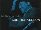 Lou Donaldson - The Time Is Right++2 LPs 180g 45rpm+Analogue Productions+NEU+OVP