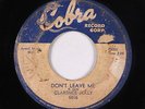 Blues R&B Rocker 45 - Clarence Jolly - Don't Leave Me - Cobra - mp3 - rare