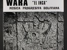 WARA: El Inca Musica Progresiva Boliviana LP (Italy, ltd edition re, gatefold)