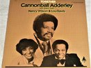 VINYL LP / CANNONBALL ADDERLEY with GUEST STARS NANCY WILSON & LOU RAWLS