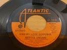 Bettye Swann Kiss My Love Goodbye Atlantic Northern Soul Modern