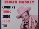 FERLIN HUSKY: Country Tunes Sung From The Heart LP (Stereo, 3