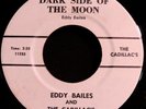 45 ROCKABILLY    EDDY BAILES & CADILLACS Dark Side Of The Moon RARE RITE-- HEAR