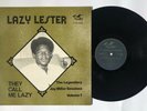 LAZY LESTER They Call Me Lazy LP Flyright LP526 UK 1976 VG++