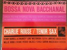 CHARLIE ROUSE - BOSSA NOVA BACCHANAL - BLUE NOTE 4199 - EAR - VAN GELDER