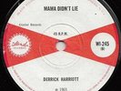 DERRICK HARRIOTT  MAMA DIDNT LIE  JA SOUL NEXT CUT TO JAN BRADLEY CLASSIC
