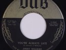 JIMMY WILLIAMS: You’re Always Late US DUB Orig Rockabilly 45 HEAR