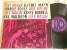 HERBIE MANN & CHARLIE ROUSE Just Wailin' Kenny Burrell Mal Waldron New Jazz LP