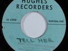 Unknown Garage Ballad 45 UNKNOWN ARTIST Tell Her HUGHES acetate HEAR