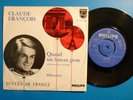CLAUDE FRANCOIS HOLLANDE SP 45T VINYLE QUAND UN BATEAU PASSE