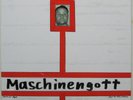 Maschinengott by Jonathan Meese / Kommissar Hjuler / Jürgen Schneider unique LP