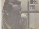 JACQUES BREL rare 45t single JUKEBOX PROMO J'ARRIVE LA BIERE