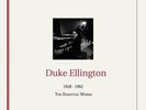DUKE ELLINGTON	1928-1962 THE ESSENTIAL WORKS 2 x VINYL LP NEW (24TH JAN)