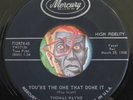 HEAR Thomas Wayne 45 You're The One That Done It/This Time M- rockabilly rocker