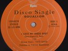 Disco Boogie SQUALLOR I Love My Disco Baby / Nottingham 12