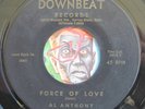 HEAR Al Anthony 45 Force Of Love/Is It A Sin ? DOWNBEAT 752 teen teener