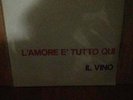 PIERO CIAMPI 45 GIRI L'AMORE E' TUTTO QUI-IL VINO RARE NEAR MINT