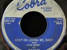 HEAR 45 RHYTHM N BLUES OTIS RUSH - Keep On Loving Me, Baby 1959 on COBRA