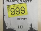 NINE NINE NINE / 999 Nasty Nasty / No Pity Original dutch 7