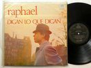 RAPHAEL Digan Lo Que Digan LP Nicaragua press MINT- latin     #3585