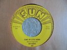 Ray Harris - Come One Little Mama USA 45 SUN ROCKABILLY