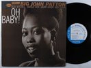 BIG JOHN PATTON Oh Baby  BLUE NOTE LP stereo NY USA