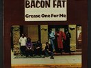 Bacon Fat : Grease One For Me LP ( Wlp , Sm Promo Toc, Stempel Obc , Minor Cw )