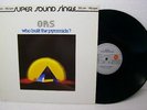 12' O.R.S./ORLANDO RIVA SOUND---WHO BUILT THE PYRAMIDS (NM)