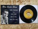 CARL PERKINS ** Blue Suede Shoes 7