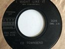 Northern Soul Ed Townsend 45 I Might Like It Maxx Lbl. # 325 PROMO