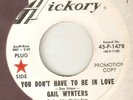 GAIL WYNTERS You Dont Have To Be In Love HICKORY PROMO NORTHERN SOUL USA 45