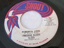 FREDDIE SCOTT You Got What I Need/Powerful Love 45 VG++ Funk Northern Soul R&B