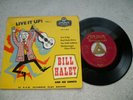 BILL HALEY AND HIS COMETS - LIVE IT UP  - VOL.1 - EP - DEUTSCHE PRESSUNG