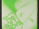 SOFT BOYS: Give It To The Soft Boys Ep 45 (UK, PS) Punk/New Wave