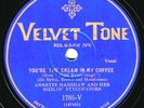 Velvet-Tone #1785V: Annette Hanshaw-You're The Cream In My Coffee/Inspiration E-