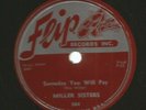 ROCKABILLY BOPPER- MILLER SISTERS -  SOMEDAY YOU WILL PAY  -HEAR - 1955 FLIP 504