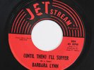 BARBARA LYNN: Take Your Love And Run / (until Then) I'll Suffer 45 (Northern So