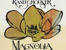 HOUSER,RANDY-MAGNOLIA (UK IMPORT) VINYL LP NEW