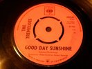 Tremeloes Good Day Sunshine What A State I'm In CBS 202242 UK 7