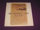 Z Z TOP  Rio Grande Mud   Lp  WB 56602    hier mehr ZZ TOP      near MINT