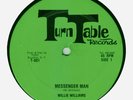 WILLIE WILLIAMS - MESSENGER MAN - TURN TABLE - HEAVY 70'S ROOTS 12