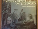The Country Gentlemen On The Road*Folkway Records FA2411
