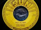 ELVIS PRESLEY THATS ALL RIGHT/BLUE MOON OF KENTUCKY 1954 SUN 45 ORIGINAL PUSH MS