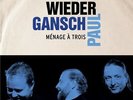 Gansch Wieder and Paul - Menage A Trois Vinyl LP Universal NEU